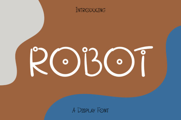 Robot Font: A Joyful Display Typeface for Creative Campaigns