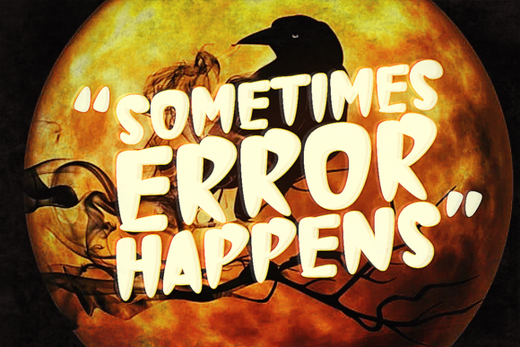 Sometimes Error Happens Font for Eye-Catching Display Typography